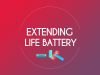 Extending the life of a battery